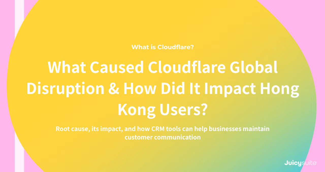 Cloudflare Outage 2025: What Caused the Global Disruption & How Did It Impact Hong Kong Users?